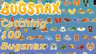 BUGSNAX - Catching all the Bugsnax (Gameplay) Timestamps