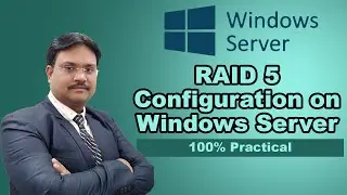 RAID 5 Configuration on Windows Server | 100% Practical | Hindi
