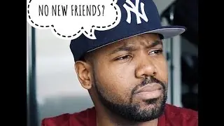No New Friends? How to start over in a new city!