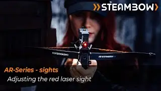 Steambow - Adjusting the red laser sight
