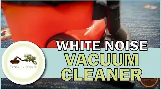 Vacuum Cleaner Noise  | Vacuum Sound | Relaxing