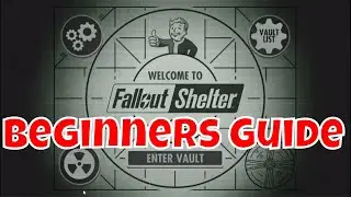 Beginners Guide To Fallout Shelter