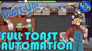 PlateUp! I How to Fully Automate Toast! I Learning the Basics I Tutorial