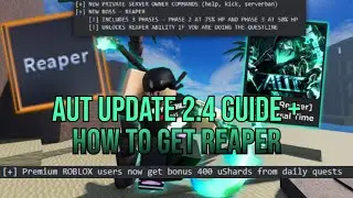 [AUT 2.4] REAPER REWORK, HOW TO GET REAPER AND BRAND NEW SKINS