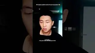 RM singing explicit version of seven by jungkook 😂