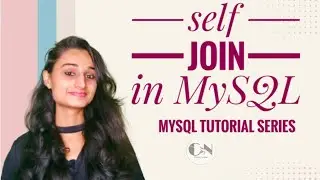 Self Join in Mysql || MySQL Tutorial series|| Code With Neha