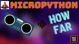 How To Measure Distance Using The HC-SR04 Ultrasonic Sensor