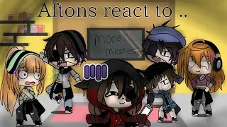 Aftons react to 