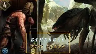 [Gwent] Ethereal Kiki Queen - Master Mirror - Monsters Deck Guide