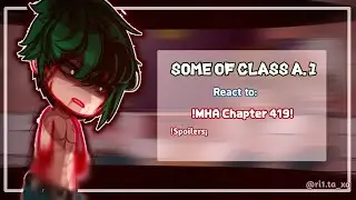•-𝐒𝐨𝐦𝐞 𝐨𝐟 𝐜𝐥𝐚𝐬𝐬 𝐀.𝟏 𝐫𝐞𝐚𝐜𝐭 𝐭𝐨: 𝗠𝗛𝗔 𝗰𝗵𝗮𝗽𝘁𝗲𝗿 𝟰𝟭𝟵!| !𝘀𝗽𝗼𝗶𝗹𝗲𝗿𝘀¡| 𝐚𝐧𝐠𝐬𝐭!|MHA S7❕| new‼️