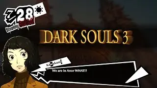 After Anor Londo // Dark Souls 3 - First time playing it!