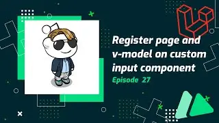 27 - Register page and v model on custom input component