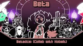 Beta, but every turn a different character sings it (Collab with @Kobalts19)  [FNF]