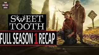 Sweet Tooth - Full Season 1 Recap