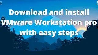 How to Install VM ware Workstation player | Windows with easy steps 2022
