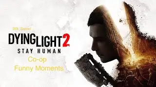 Dying Light 2 Co-op IS THE BEST THING EVER!