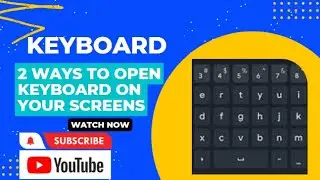 How to open the keyboard on your desktop screen..