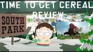 South Park Season 22 Episode 6 Time To Get Cereal Review