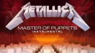 Metallica - Master of Puppets (Instrumental cover)