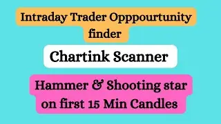 Intraday trade finder by hammer and shooting star in first 15 min candles