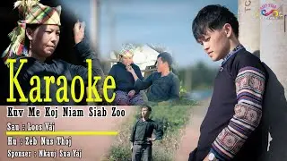 Kuv Me Koj Niam Siab Zoo - Zeb Nus Thoj Karaoke