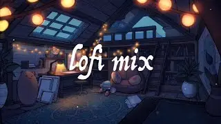 Lofi hip hop mix ~ Chill Vibes & Aesthetic Music 24/7 Radio
