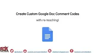 Create Custom Comment Codes in Google Docs with RETEACHING!