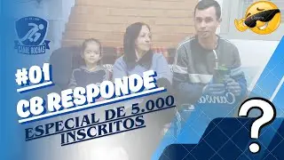 ESPECIAL 5000 INSCRITOS | CB Responde #01 ⁉️