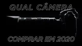 QUAL CÂMERA COMPRAR EM 2020