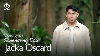 Jacka Oscard - Senandung Doa (Official Lyric Video)