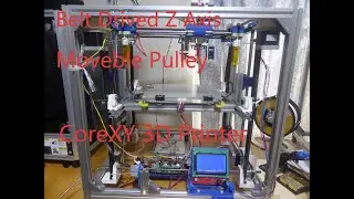 CoreXY 3DプリンタZ軸をベルトドライブ化18(動滑車採用)。Belt Drived Z Axis with CoreXY 3D Printer 18(adopts Movable Pully)