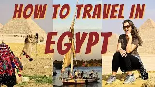 HOW TO TRAVEL IN EGYPT | 9-Day Felucca Odyssey Travel Talk Tours 