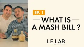What is a Mash Bill ? (Ep.1)