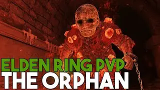 The Orphan [Elden Ring PvP] - Nemesis