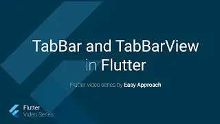 Implementing Tabs using TabBar, TaBBarView, flutter video tutorial in English, part 19