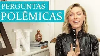 Respondendo perguntas polêmicas - por Nati Vozza