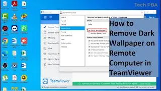 TeamViewer | How to Remove Dark Wallpaper on Remote Computer in TeamViewer