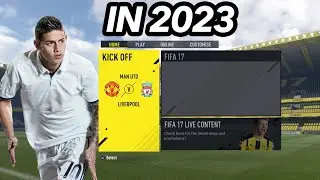 I Played FIFA 17 Again In 2023 And It's Still Good! 😍