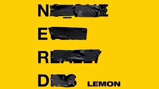 LEMON-N.E.R.D. (Feat. RHIANNA)