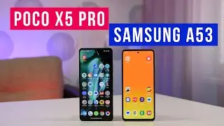 Samsung Galaxy A53 - POCO X5 Pro