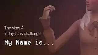 [TS4] 7 days cas challenge #1 | MY NAME IS...Милли Фолкнер