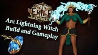 Path of Exile ARC Lightning Witch Build and Gameplay (not a full build guide)
