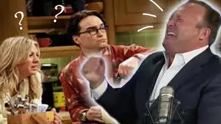 The Big Bang Theory where only Alex Jones finds it funny