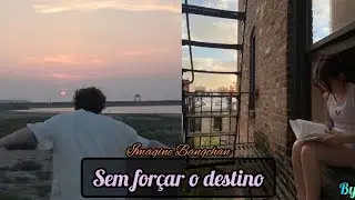 Sem forçar o destino – Imagine Bangchan (SKZ) °Episódio único°