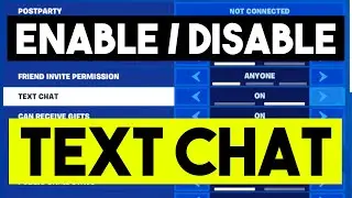 How to Enable Or Disable TEXT CHAT On FORTNITE | Fortnite Tutorial