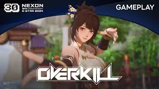 G-STAR 2024ㅣGAMEPLAYㅣProject Overkill