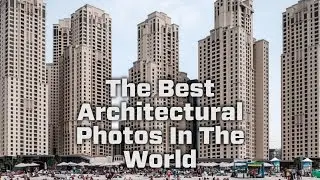 These Are The Best Architectural Photos In The World