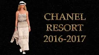 Chanel Resort 2016 - 2017. Новая круизная коллекция Шанель.