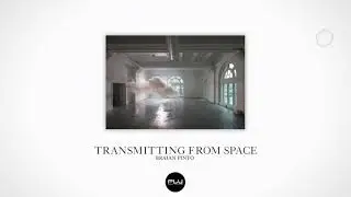 Braian Pinto - Transmitting From Space