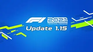 F1 2021 Update 1.15 Patch Notes!!
